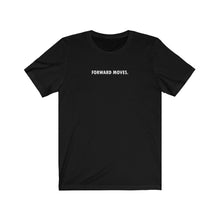 Load image into Gallery viewer, Forward Moves. Unisex Jersey Short Sleeve Tee