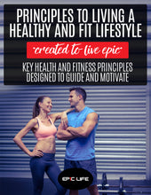 Load image into Gallery viewer, Principles To Living A Healthy And Fit Lifestyle
