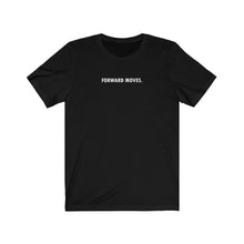 Load image into Gallery viewer, Forward Moves. Unisex Jersey Short Sleeve Tee
